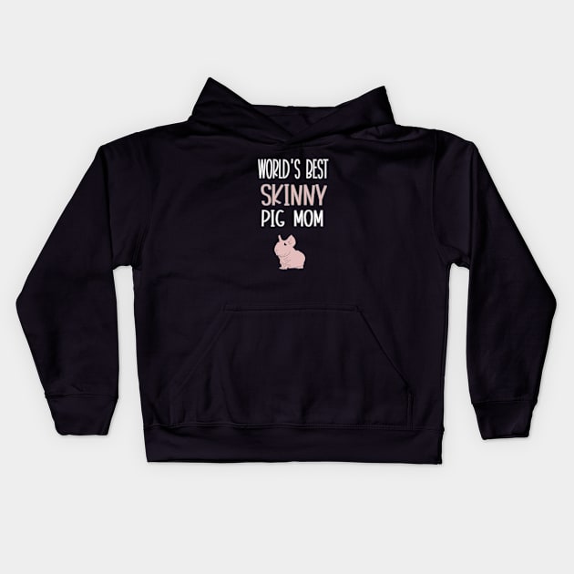 World's Best Skinny Pig Mom Kids Hoodie by BasicBeach